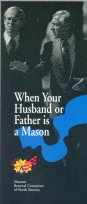 When Your Husband or Father is a Mason
